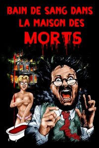 Bain de sang dans la maison des morts