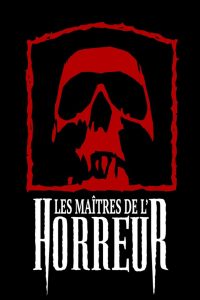 Les Maîtres de l’horreur