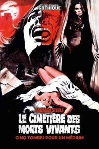 Cinq tombes pour un médium / Le Cimetière des morts-vivants