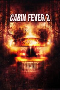 Cabin Fever 2
