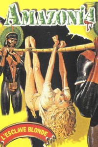 Amazonia, l’esclave blonde