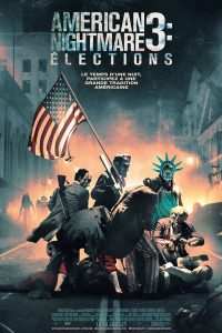 American Nightmare 3 : Elections