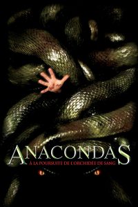 Anacondas : À la poursuite de l’orchidée de sang
