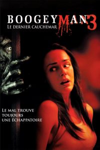 Boogeyman 3 : Le Dernier Cauchemar