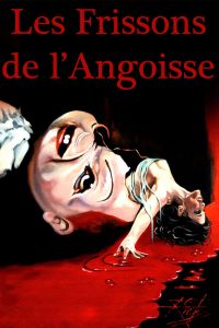 Les frissons de l’angoisse