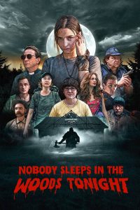 Nobody Sleeps in the Woods Tonight