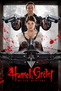 Hansel & Gretel : Witch Hunters