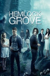 Hemlock Grove