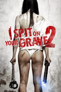 I Spit on Your Grave 2