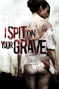 I Spit on Your Grave