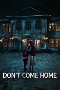 Don’t Come Home