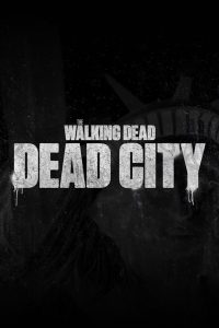 The Walking Dead : Dead City