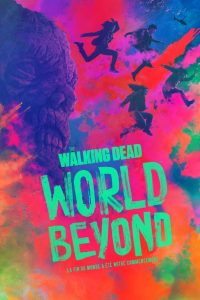 The Walking Dead : World Beyond
